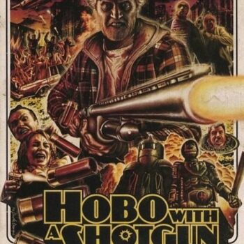 Hobo With A Shotgun