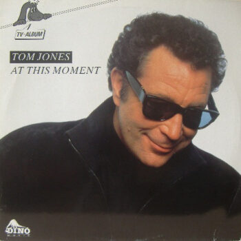 Tom Jones ‎– At This Moment