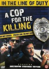 In the Line of Duty: A Cop for the Killing-0