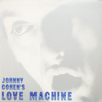 Johnny Cohen's Love Machine – Johnny Cohen's Love Machine