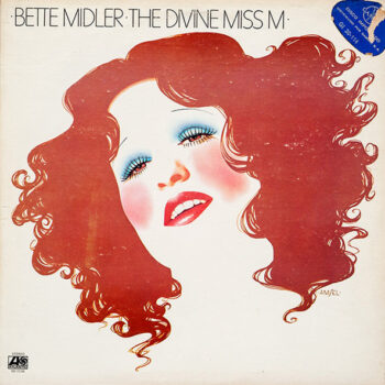 Bette Midler – The Divine Miss M