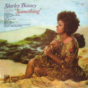 Shirley Bassey – Is Really "Something"
