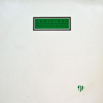 Chris Rea - Shamrock Diaries