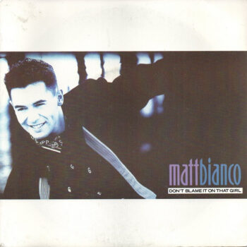 Matt Bianco – Don't Blame It On That Girl