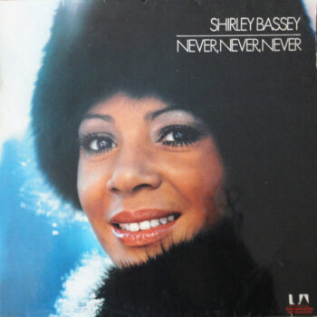 Shirley Bassey ‎– Never, Never, Never