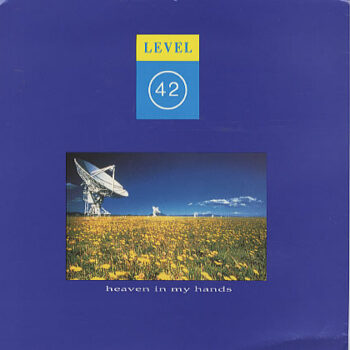 Level 42 - Heaven In My Hands