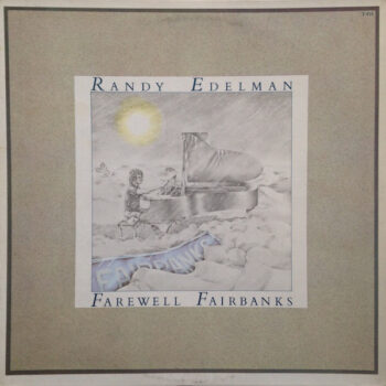 Randy Edelman – Farewell Fairbanks
