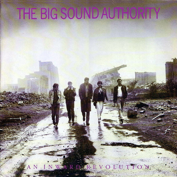 Big Sound Authority, The – An Inward Revolution