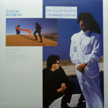 Cock Robin ‎– After Here Through Midland