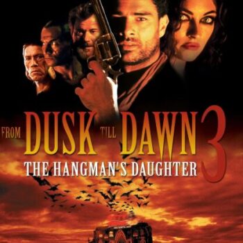 From Dusk Till Dawn 3 - The Hangman's Daughter