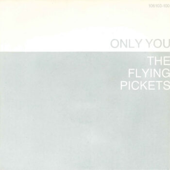 Flying Pickets, The ‎– Only You
