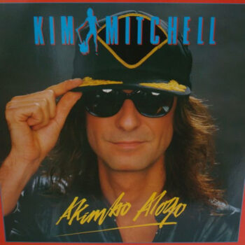 Kim Mitchell ‎– Akimbo Alogo