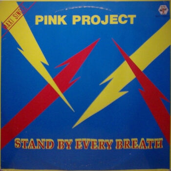 Pink Project – Stand By Every Breath