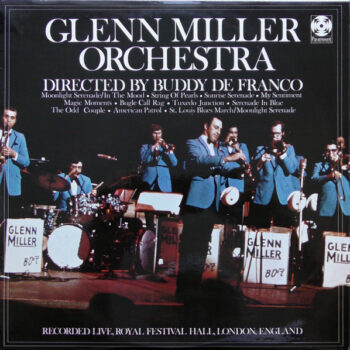 Glenn Miller Orchestra, Buddy DeFranco ‎– Recorded Live, Royal Festival Hall, London, England
