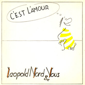 Leopold Nord & Vous – C'est L'amour