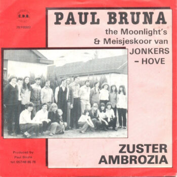 Paul Bruna, The Moonlight's, Meisjeskoor van Jonkershove – Zuster Ambrosia