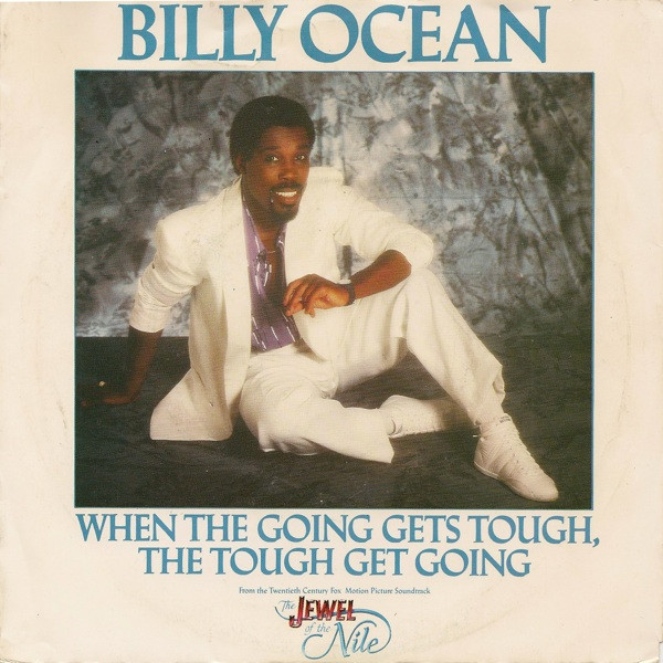 Billy Ocean – When The Going Gets Tough, The Tough Get Going