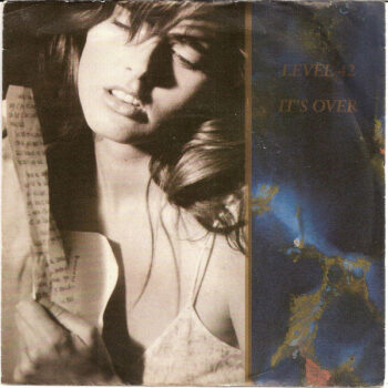 Level 42 ‎– It's Over