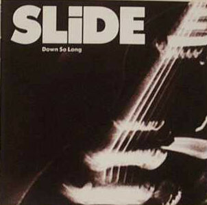 Slide – Down So Long