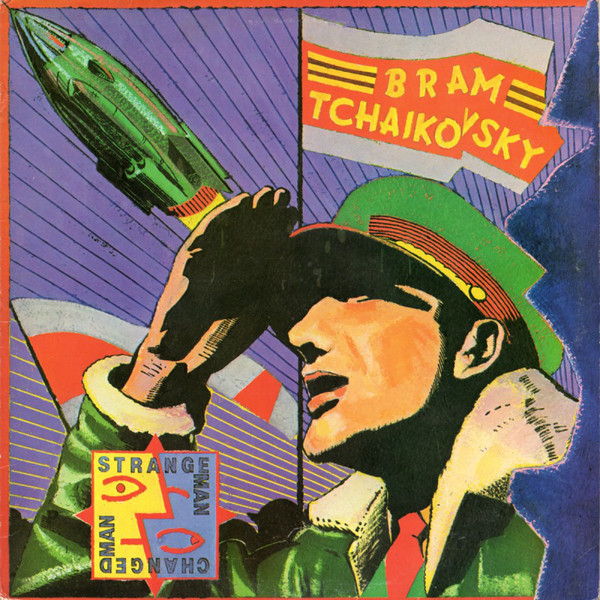 Bram Tchaikovsky – Strange Man, Changed Man
