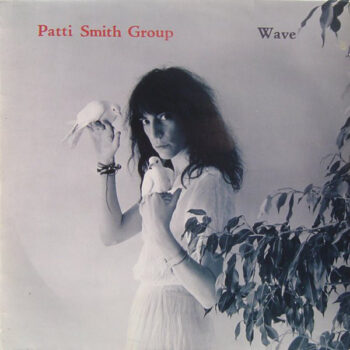 Patti Smith Group ‎– Wave