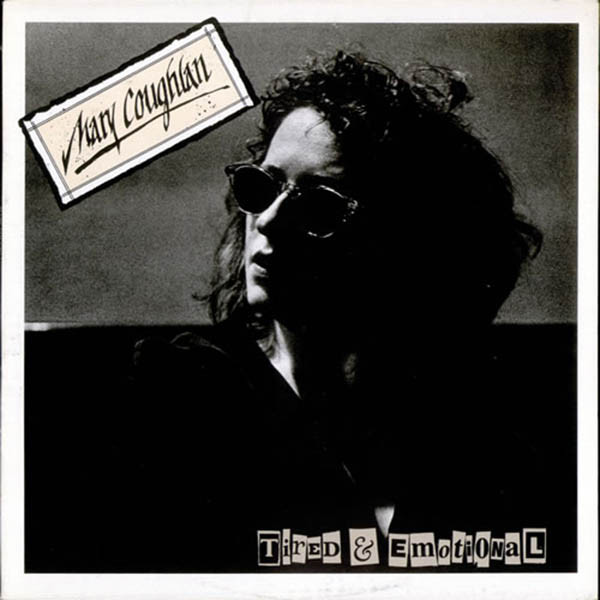 Mary Coughlan – Tired & Emotional