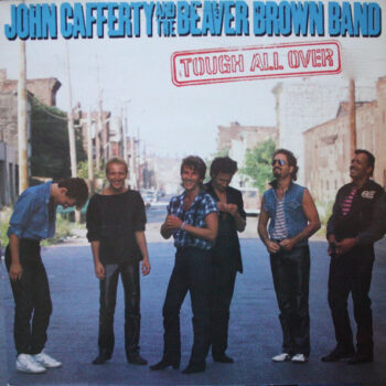 John Cafferty And The Beaver Brown Band – Tough All Over