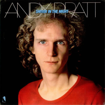 Andy Pratt – Shiver In The Night