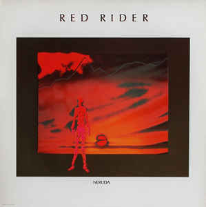 Red Rider ‎– Neruda-0