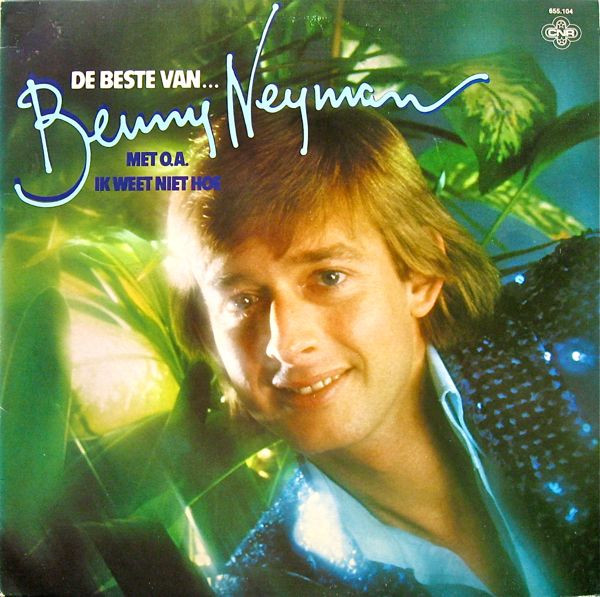 Benny Neyman – De Beste Van... Benny Neyman