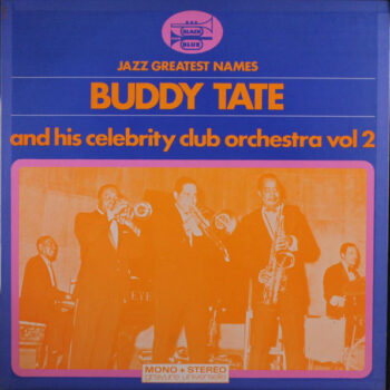Buddy Tate And His Celebrity Club Orchestra – Buddy Tate And His Celebrity Club Orchestra Vol 2
