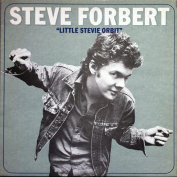 Steve Forbert ‎– Little Stevie Orbit