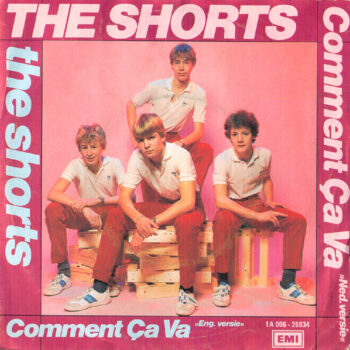 Shorts, The‎ – Comment Ça Va