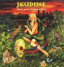 Jagged Edge – Hell Ain't A Long Way