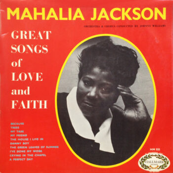 Mahalia Jackson ‎– Great Songs Of Love And Faith