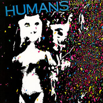 Humans ‎– Happy Hour