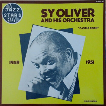 Sy Oliver And His Orchestra ‎– Castle Rock 1949 - 1951