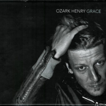 Ozark Henry – Grace