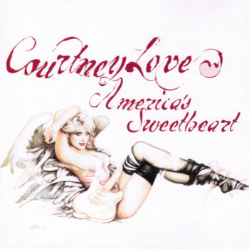 Courtney Love ‎– America's Sweetheart
