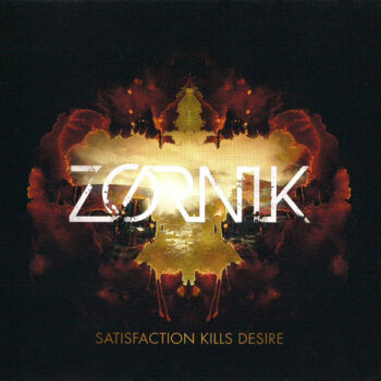 Zornik – Satisfaction Kills Desire