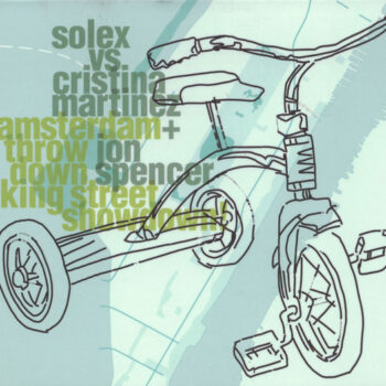 Solex vs. Cristina Martinez + Jon Spencer – Amsterdam Throwdown King Street Showdown