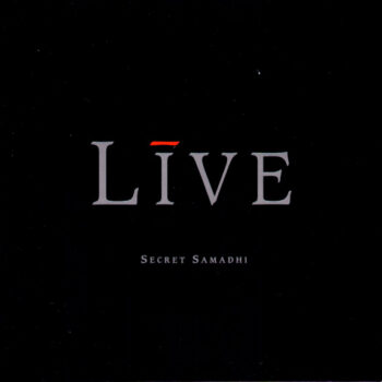 Live ‎– Secret Samadhi