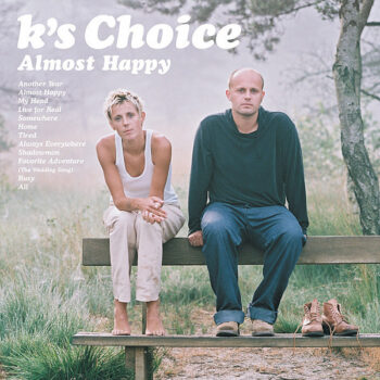 K's Choice ‎– Almost Happy