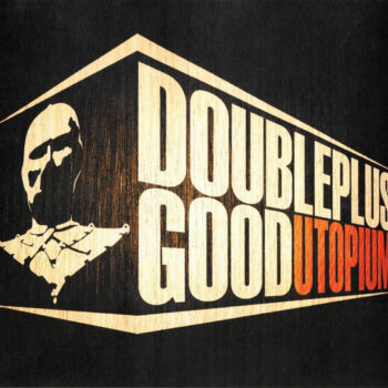 Utopium – DoublePlusGood NIEUW