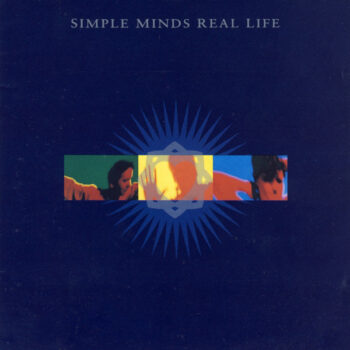 Simple Minds – Real Life