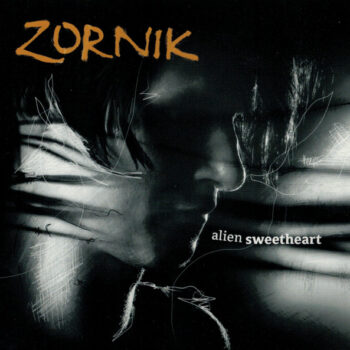 Zornik ‎– Alien Sweetheart