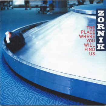 Zornik ‎– The Place Where You Will Find Us