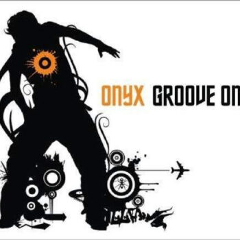 Onyx – Groove On NIEUW