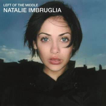 Natalie Imbruglia – Left Of The Middle