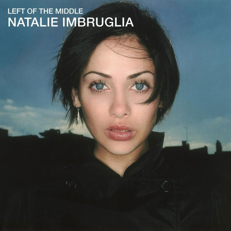 Natalie Imbruglia – Left Of The Middle